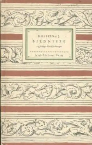 Insel-Bücherei 95, Bildnisse, Holbein d. J, Hans, Insel-Verlag, gebraucht,  9907