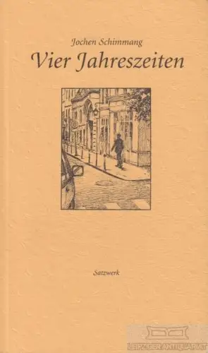 Buch: Vier Jahreszeiten, Schimmang, Jochen. 2002, Satzwerk Verlag