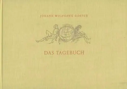 Buch: Das Tagebuch, Goethe, Johann Wolfgang. 1970, Verlag der Nation