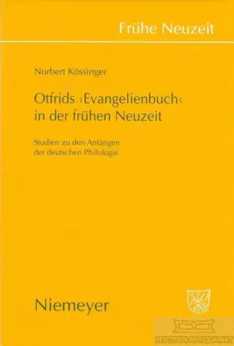 Buch: Otfrids Evangelienbuch der frühen Neuzeit, Kössinger, Norbert. 2009