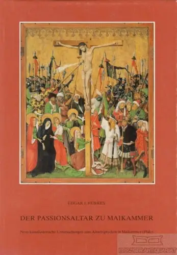 Buch: Der Passionsaltar zu Maikammer, Hürkey, Edgar J. 1981, Selbstverlag