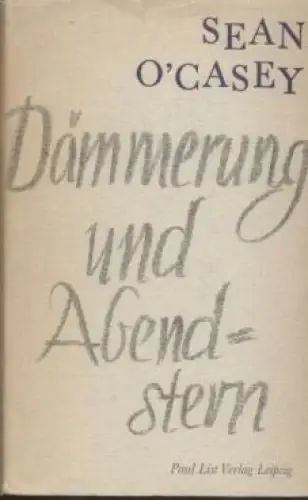 Buch: Dämmerung und Abendstern, O'Casey, Sean. 1963, Paul List Verlag