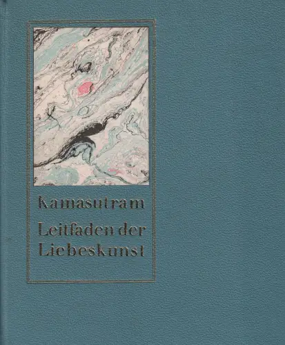 Buch: Kamasutram, Vatsyayana, Mallanaga. 1986, Verlag Philipp Reclam jun