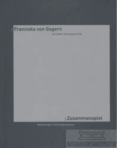 Buch: Zusammenspiel, von Gagern, Franziska. 2003, Werkbundakademie