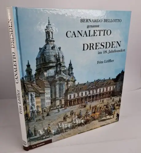 Buch: Bernardo Bellotto genannt Canaletto - Dresden im 18. Jahrhundert, Seemann