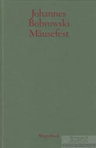 Buch: Mäusefest, Bobrowski, Johannes. 1995, Verlag Klaus Wagenbach