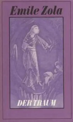 Buch: Der Traum, Zola, Emile. Die Rougon-Macquart, 1983, Verlag Rütten & Loening