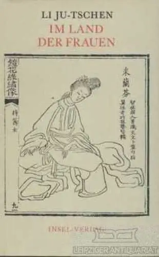 Buch: Im Land der Frauen, Li, Ju-Tschen. 1977, Insel-Verlag, gebraucht, gut