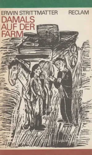 Buch: Damals auf der Farm, Strittmatter, Erwin. Reclams Universal-Bibliothek