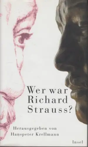 Buch: Wer War Richard Strauss?, Krellmann, Hanspeter. 1999, Insel Verlag