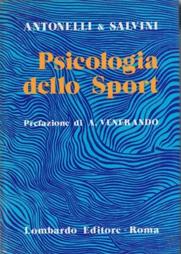 Buch: Psicologica dello Sport, Antonelli, Ferruccio und Allesandro Salvini. 1978