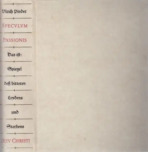 Buch: Speculum Passionis, Pinder, Olrich. 1986, Edition Leipzig, gebraucht, gut