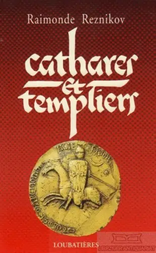 Buch: Cathares et Templiers, Reznikov, Raimonde. 1993, Editiones Loubatieres