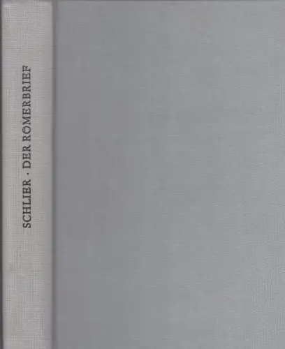 Buch: Der Römerbrief, Schlier, Heinrich. 1978, St. Benno-Verlag, gebraucht, gut