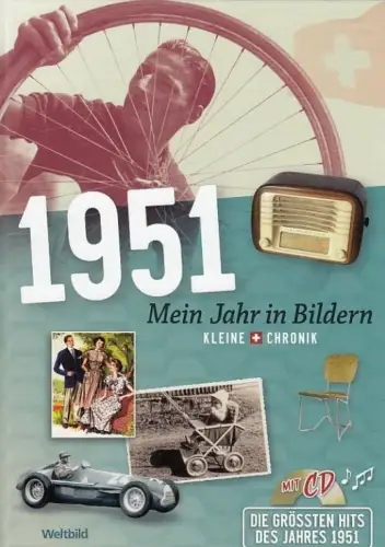 Buch: 1951 - Mein Jahr in Bildern, Marti, Mario. Kleine + Chronik, 2010