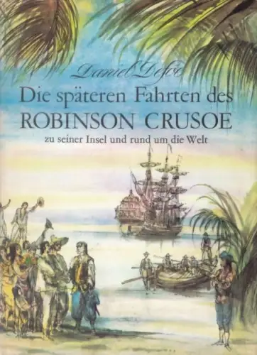 Buch: Die späteren Fahrten des Robinson Crusoe, Defoe, Daniel, 1977