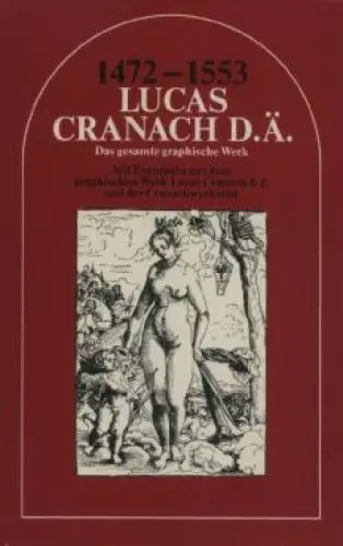 Buch: Lucas Cranach d. Ä. 1472 - 1553, Jahn, Johannes. 1972, Henschelverlag