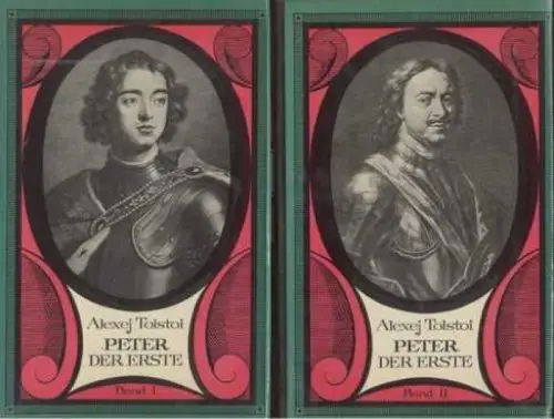 Buch: Peter der Erste, Tolstoi, Alexej. 2 Bände, 1974, Verlag Progress