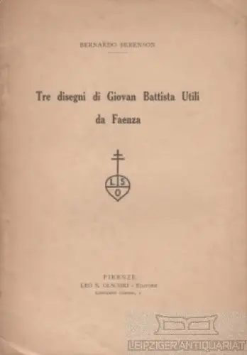Buch: Tre disegni di Giovan Battista Utili da Faenza, Berenson, Bernardo. 1933