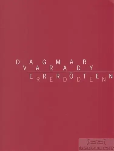 Buch: Erröten, Varady, Dagmar. 2009, Verlag für moderne Kunst, Redden