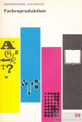 Buch: Farbproduktion, Ihme, Rolf / Alberti, Dietmar von. 1978, gebraucht, gut