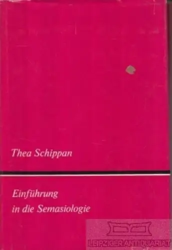 Buch: Einführung in die Semasiologie, Schippan, Thea. 1972, gebraucht, gut