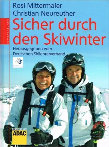 Buch: Sicher durch den Skiwinter, Mittermaier, Rosi / Neureuther, Christian
