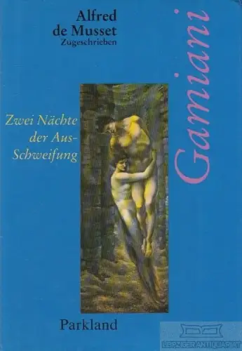 Buch: Gamiani, Musset, Alfred de. Die erotische Bibliothek, 1992, gebraucht, gut