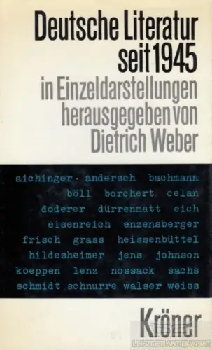 Buch: Deutsche Literatur seit 1945, Weber, Dietrich. Kröners Taschenausgabe