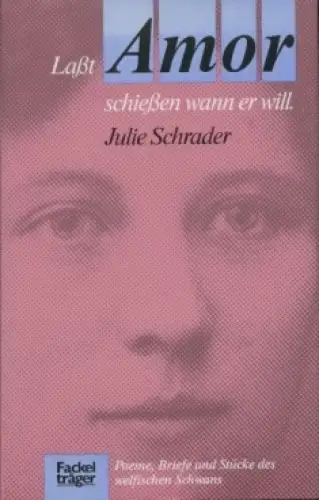 Buch: Laßt Amor schießen wann er will, Schrader, Julie. 1989