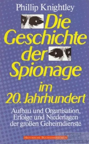 Buch: Die Geschichte der Spionage im 20. Jahrhundert, Knightley, Phillip