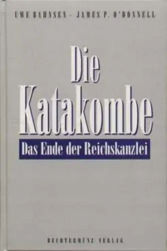 Buch: Die Katakombe, Bahnsen, Uwe / O'Donnell, James P. 1997, gebraucht, gut