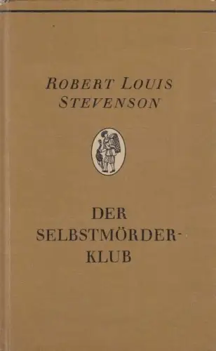 Buch: Der Selbstmörderklub, Stevenson, Robert Louis. Die Bücherkiepe, 1986