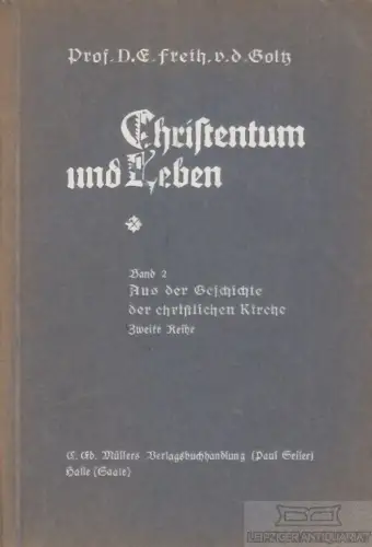 Buch: Christentum und Leben, Goltz, Eduard Freiherr von der. 1926