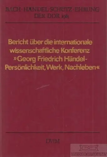 Buch: Bach-Händel-Schütz-Ehrung der DDR 1985, Siegmund-Schultze. 1987