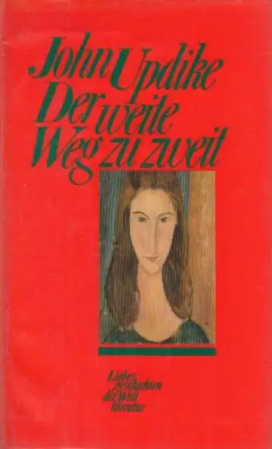 Buch: Der weite Weg zu zweit, Updike, John. 1982, Szenen einer Liebe