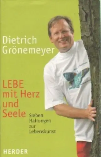 Buch: Lebe mit Herz und Seele, Grönemeyer, Dietrich. 2006, Verlag Herder