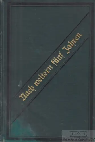 Buch: Noch fünf Jahre weiter, Pleßner, Ferdinand. 1892, gebraucht, mittelmäßig