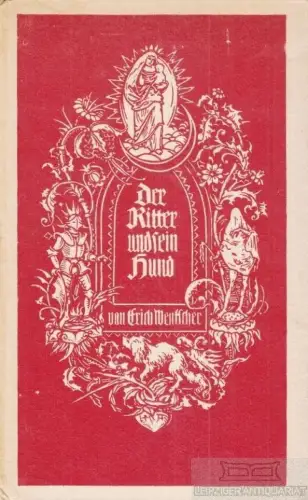 Buch: Der Ritter und sein Hund, Wentscher, Erich. 1920, Tillgner Verlag