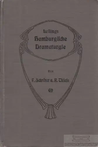 Buch: Lessings Hamburgische Dramaturgie, Schröter, Friedrich / Thiele, Richard