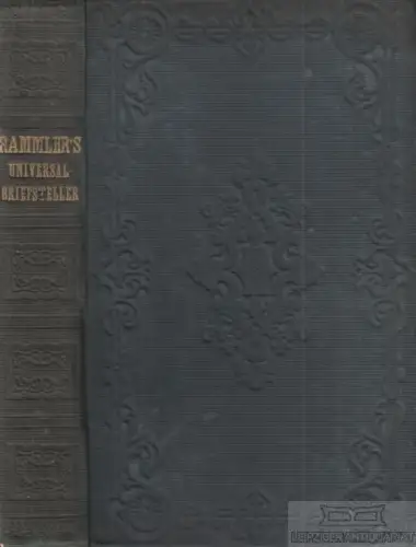 Buch: Universal-Briefsteller oder Musterbuch, Rammler, Otto Friedrich. 1858