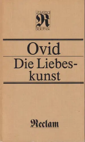 Buch: Die Liebeskunst, Ovid. Reclams Universal-Bibliothek, 1985, gebraucht, gut