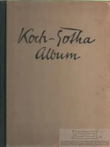 Buch: Koch-Gotha-Album, Hermann, Georg, R. Schanzer, u.a. 1914