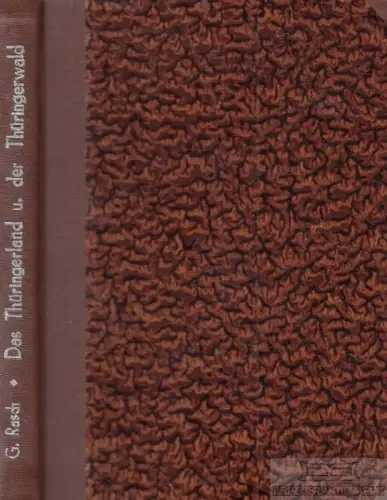 Buch: Das Thüringerland und der Thüringerwald, Rasch, Gustav. 1858