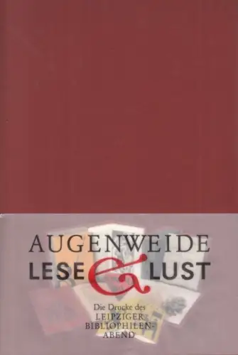 Buch: Augenweide und Leselust, Kästner, Herbert. 2009, Druck: Messedruck Leipzig