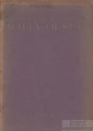 Buch: Willy Oeser, Fraenger, Wilhelm. 1921, Eigenverlag des Kunsthauses
