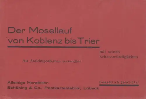Der Mosellauf von Koblenz bis Trier mit seinen Sehenswürdigkeiten
