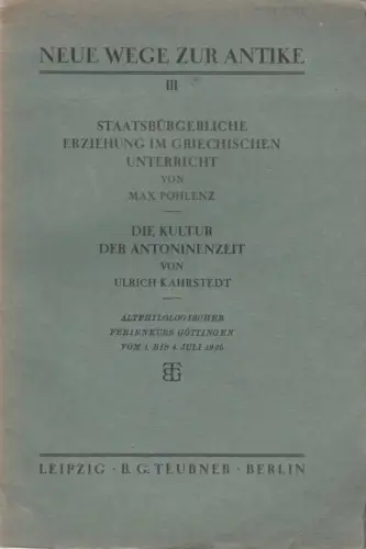 Buch: Neue Wege zur Antike III, Pohlenz / Karstedt, 1925, B. G. Teubner Verlag