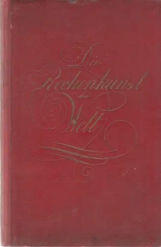 Buch: Die Rechenkunst der Welt, Braeuer, G. 1896, gebraucht, mittelmäßig