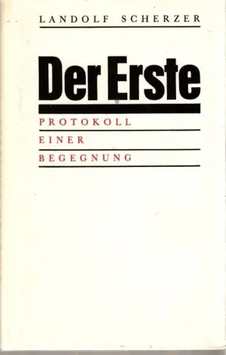 Buch: Der Erste, Scherzer, Landolf. 1989, Greifenverlag, gebraucht, gut